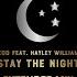 ZEDD FEAT HAYLEY WILLIAMS Stay The Night Extended Mix