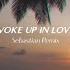 Kygo Gryffin Calum Scott Woke Up In Love Sebastian Remix