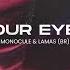 Monocule LAMAS BR Your Eyes