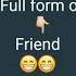 Friend Full Meaning In ENGLISH