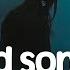 Sad Songs 2024 Sad Songs Playlist That Make You Cry Sad Songs To Listen To At Night