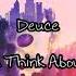 Deuce Do You Think About Me Lyrics