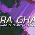 Tera Ghata Slowed Reverb Gajendra Verma Bollywood Lofi Slowed Reverb Song DEREEFO