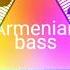 Hop Hop Jivani Remix Armenia Bass