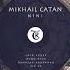 Mikhail Catan Nini Original Mix