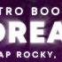 Metro Boomin Am I Dreaming Lyrics Ft A AP Rocky Roisee