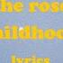 Childhood The Rose Lyrics