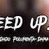 Dado Polumenta Dama Speed Up