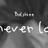 Bolshiee I Wish I Never Loved You Lyric Video