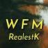 1 Hour RealestK WFM One Hour Version