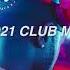 2021 Club Mix Dua Lipa Tiesto David Guetta Farruko Joel Corry