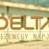 Delta Tizenegy Napja Official Video 4K