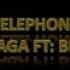 SLOWED REVERB TELEPHONE LADY GAGA FT BEYONCE