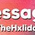 TheHxliday Messages Lyrics