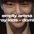 Stray Kids Domino Empty Arena