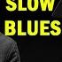 Slow Blues Music Playlist Chicago Blues Rock Ballad Relaxing Blues Guitar Music