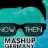 Mashup Germany PROMO MIX 2017 NOW Vs THEN