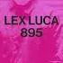 Lex Luca 895 Extended Mix Snatch Records