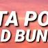 BAD BUNNY MALDITA POBREZA Letra Lyrics