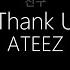 ATEEZ 친구 Thank U Hangul English Lyrics