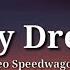 IN MY DREAMS Reo Speedwagon Slowed Lyric Video Classical Song