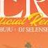 Peru Official Remix Ft DJ Selense Fireboy DmL Buju Ed Sheeran