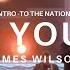 James Wilson Intro To The Nations Lift You Up Feat David Jennings Official Video