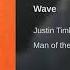 WAVE JUSTIN TIMBERLAKE