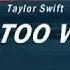 All Too Well Taylor Swift Lyrics