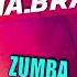 MA BRA Zumba Ma Bra Mix 133 Bpm