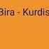 Se Bira Kurdish Mashup Lyrics