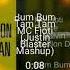 Bum Bum Tam Tam MC Fioti Future J Balvin Stefflon Don Juan Magan Justin Blaster Mashup