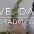 I Believe Dave Koz Ismael Dorado Cover Sax