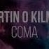 COMA Martin O Kilmer Official Lyrical Video Official Music 2023