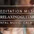 Hours Relaxing Guitar Music Meditation Music Instrumental Music Calming Music Soft Music