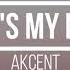 Akcent That S My Name Lyrics