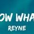 Don T Know What To Say Reyne Cover Lyrics