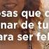 15 Cosas Que Debes Eliminar De Tu Vida Si Quieres Ser Feliz