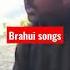 Brahui Songs Danish Tv