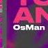 OsMan You And Me