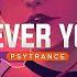 PSYTRANCE Adam Steve Wherever You Are Blax Neoflux Remix Ft Maty Noyes