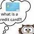 Credit Card What Is A Credit Card The Ultimate Beginner S Guide Creditcard Finance Shorts