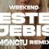 WEEKEND Jesteś Zajebista Monciu Remix