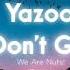 Yazoo Don T Go We Are Nuts Remix Nhạc Quẩy Của CheeseNguyeen Cực Chất NhacQuay