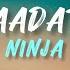 Aadat NINJA Lyrics