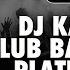 DJ KAYTRIXX Jan 2024 Club BANGERS Mr WEZA At 7D NAX PT 1