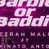 Tezrah Malia Barbie Or Baddie Ft Minato Anton Official Audio