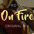 MD Dj On Fire Original Mix