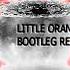 KLOUD PRIMAL LITTLE ORANGE UA BOOTLEG REMIX 2021