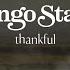 Ringo Starr Thankful Ft Alison Krauss Official Lyric Video